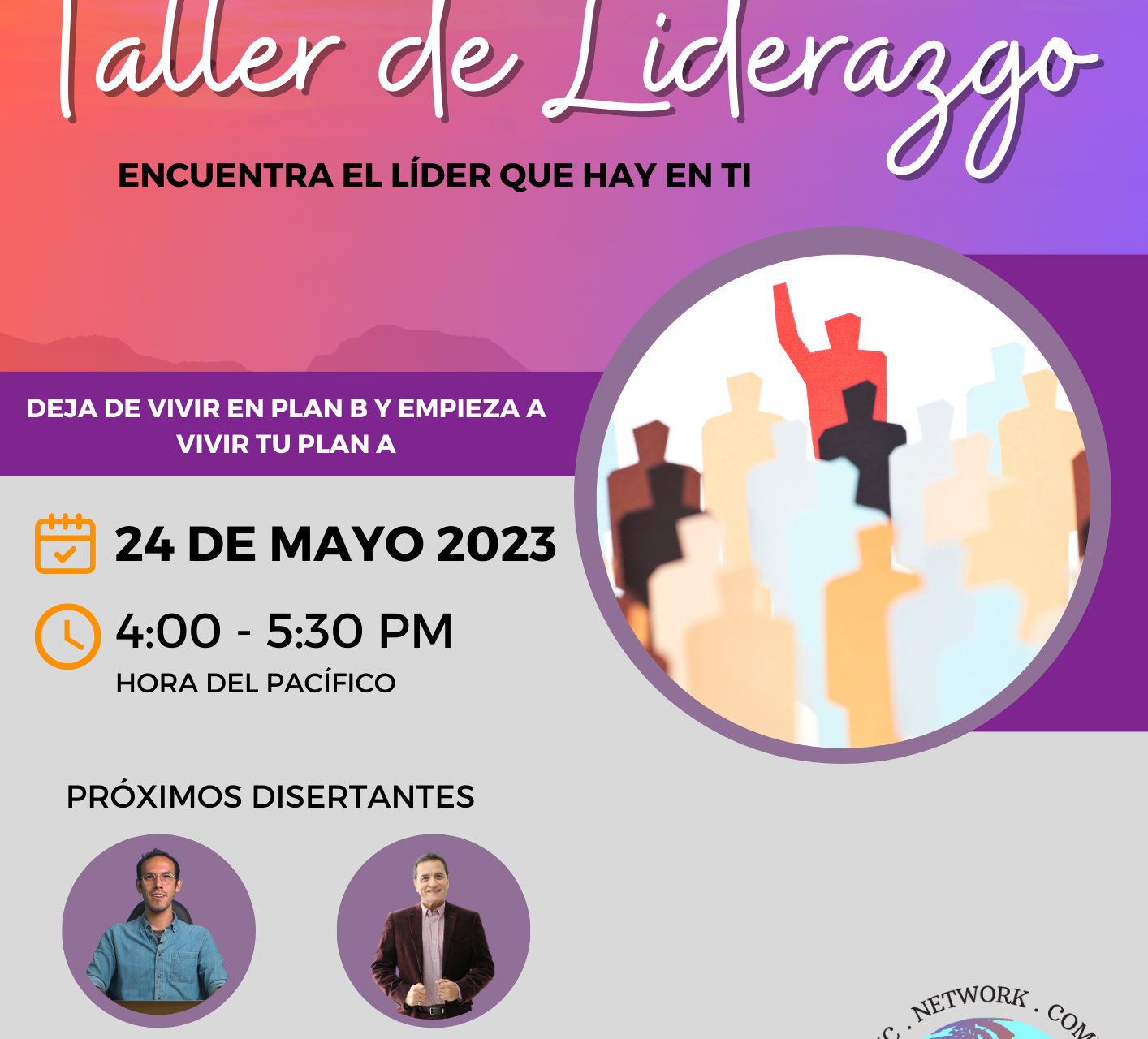 Taller de Liderazgo: “Encuentra el líder que hay en Ti” – 24 de Mayo – 4 p.m. PST